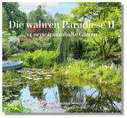 Gartentraum Solms, Die wahren Paradiese II